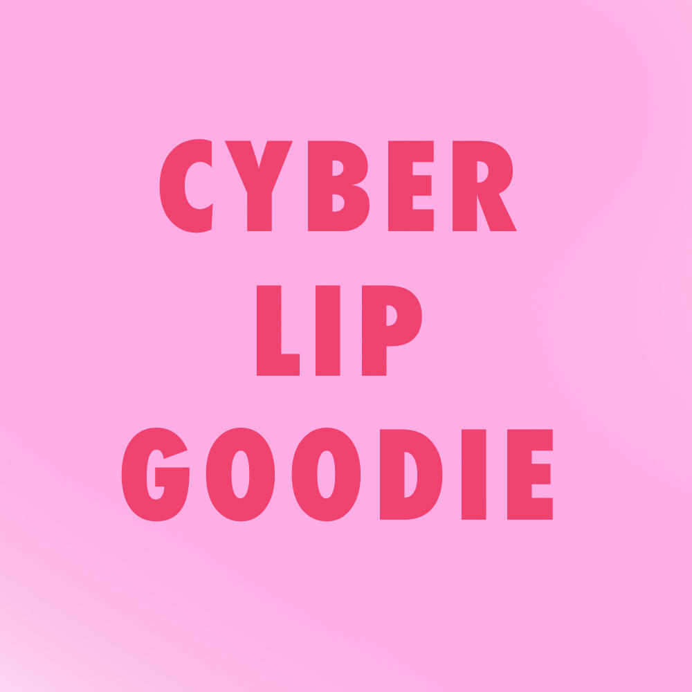 CYBER LIP GOODIE