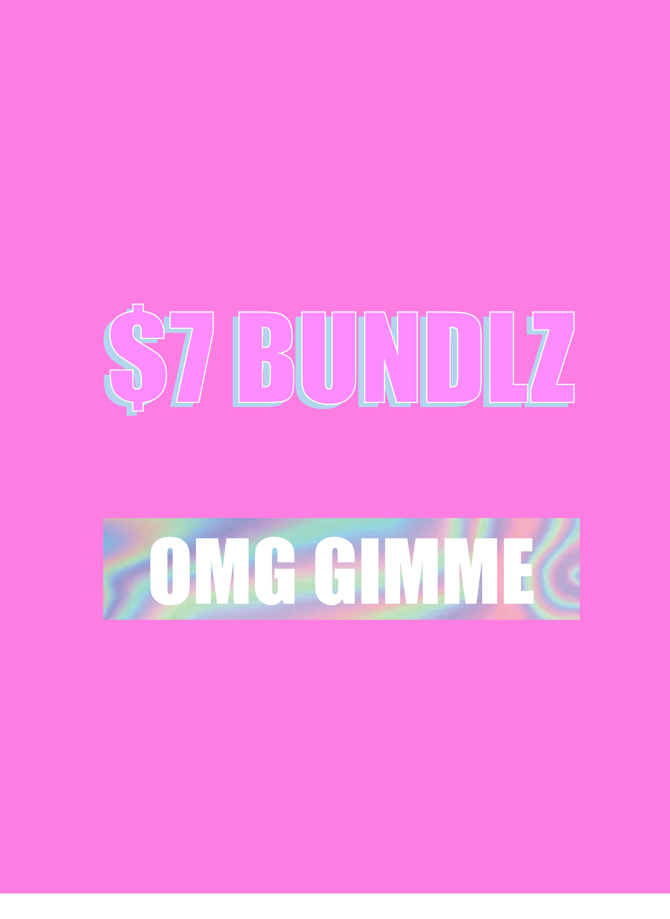 🎀 $7 DOLLA BUNDLZ 🎀