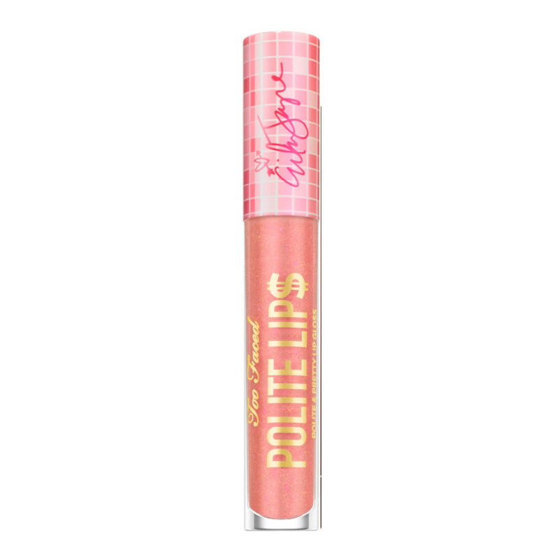 Too Faced Polite Lip$ Lip Gloss